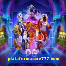 plataforma oxe777.com